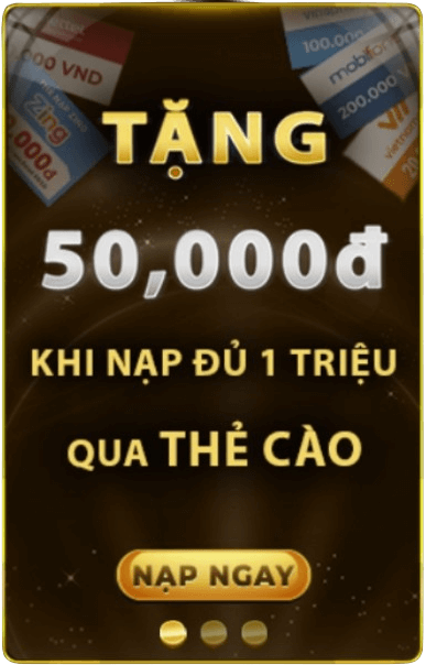 Trang chủ Tặng 50K khi nạp 1 triệu bằng thẻ cào